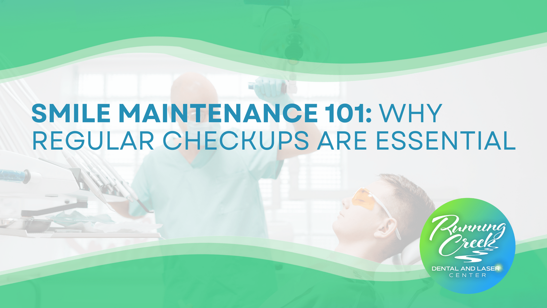Smile maintenance 101 : why regular checkups are essential